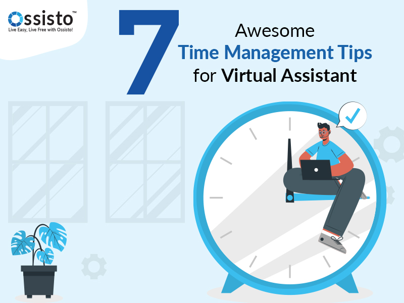 7 Awesome Time Management Tips For Virtual Assistant